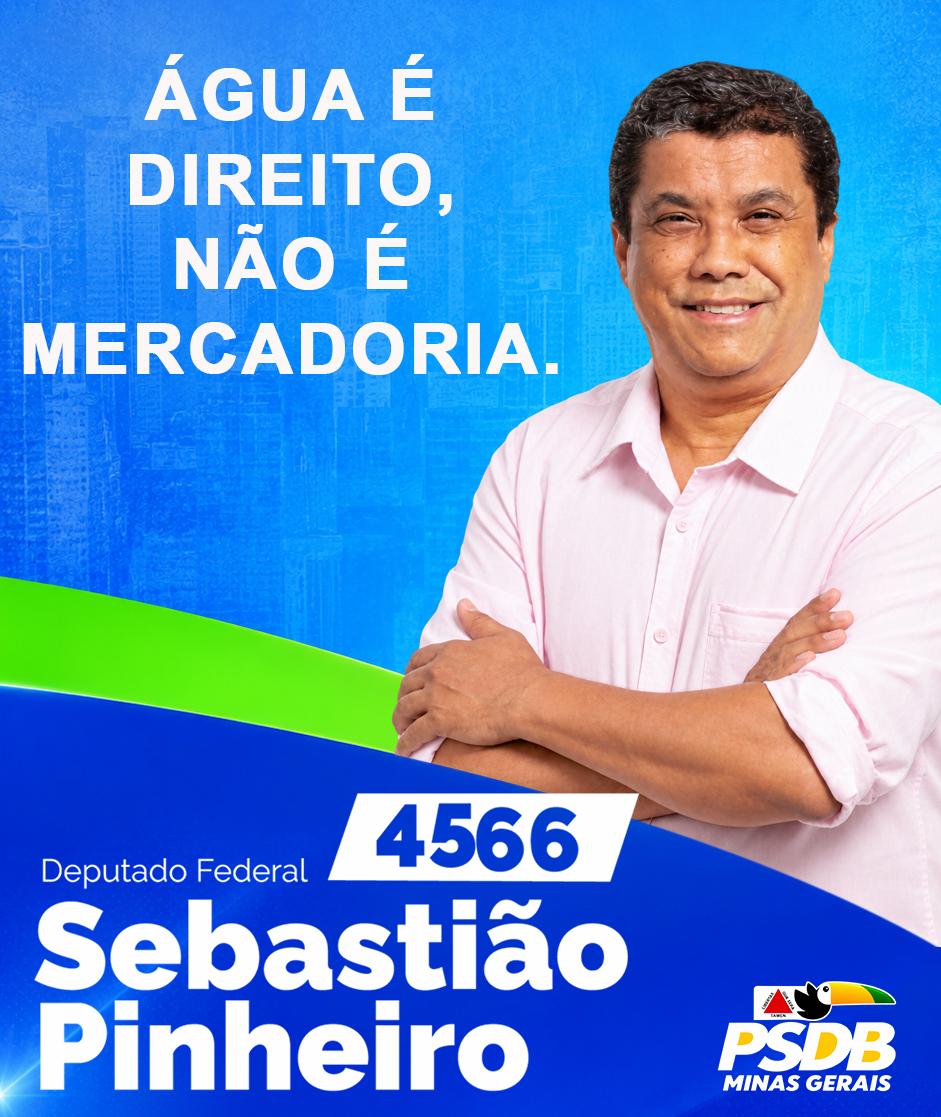 Sebastião Pinheiro, candidato a Deputado Federal por Minas Gerais, número 4566, PSDB